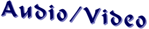 Audio/Video